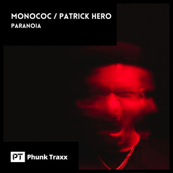 Monococ, Patrick Hero - Paranoia