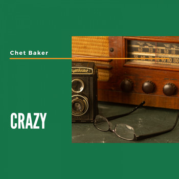 Chet Baker - Crazy