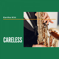 Eartha Kitt - Careless
