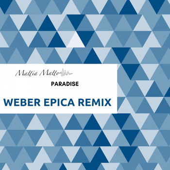 Mattia Matto - Paradise (Weber Epica Remix)
