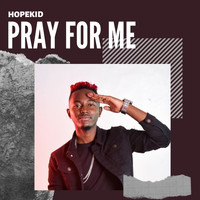 HopeKid - Pray for Me