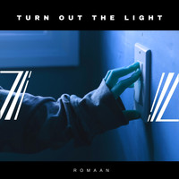 Romaan - Turn out the Light