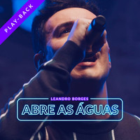 Leandro Borges - Abre as Águas (Playback)