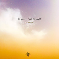 Gregory Paul Mineeff - Closure