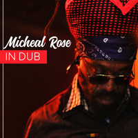 Michael Rose - Michael Rose in Dub