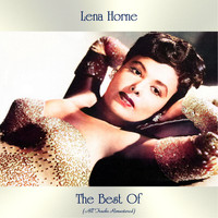 Lena Horne - The Best Of (All Tracks Remastered)