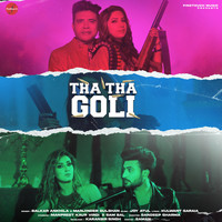 Balkar Ankhila - Tha Tha Goli