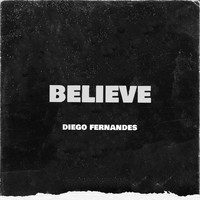 Diego Fernandes - Believe
