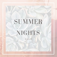 Maaze - Summer Nights