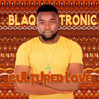Blaq Tronic - Cultured Love