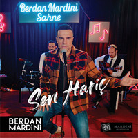 Berdan Mardini - Sen Hariç (Yeni Versiyon)