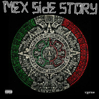 Vyrus - Mex Side Story (Explicit)