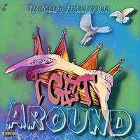 Its Gwapo - I Get Around (feat. San Quinn) (Explicit)