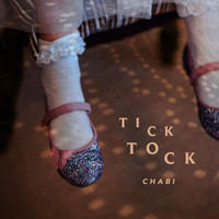 Chabi - Tick Tock