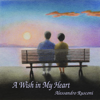 Alessandro Rusconi - A Wish in My Heart