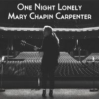 Mary Chapin Carpenter - One Night Lonely (Live)