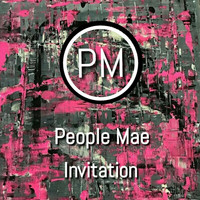 People Mae - Invitation