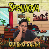 SepaMoya - Quiero Salir