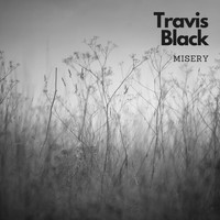 Travis Black - Misery