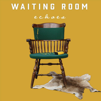 Waiting Room - Echoes