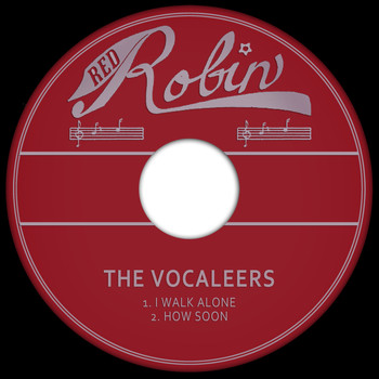 The Vocaleers - I Walk Alone / How Soon
