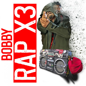 Bobby - Rap X3