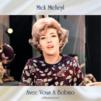 Mick Micheyl - Avec vous a bobino (Remastered 2021)