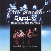 The Sands Family - Hope is in the Morning