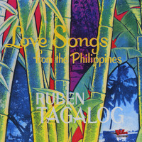 Ruben Tagalog - Love Songs from the Philippines