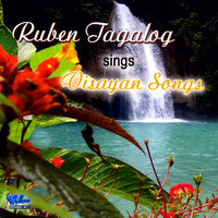 Ruben Tagalog - Ruben Tagalog Sings Visayan Songs
