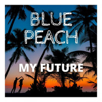 Blue Peach - My Future