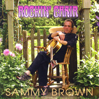 Sammy Brown - Rockin' Chair