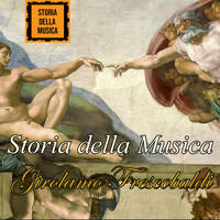 Girolamo Frescobaldi - Storia della musica