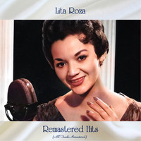 Lita Roza - Remastered Hits (All Tracks Remastered)