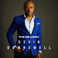 Kevin Downswell - The Reason