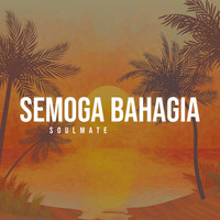 Soulmate - Semoga Bahagia