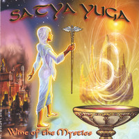 Satya Yuga - Wine of the Mystics