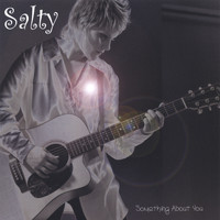 Salty - Something about you