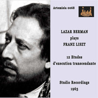Lazar Berman - Liszt: 12 Études d'exécution transcendante, S. 139 (Remastered 2021)
