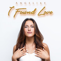 Angelike Falbo - I Found Love