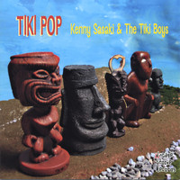 Kenny Sasaki & The Tiki Boys - Tiki Pop