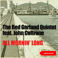 The Red Garland Quintet - All Mornin' Long (Album of 1957)