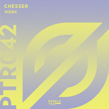Chesser - Work