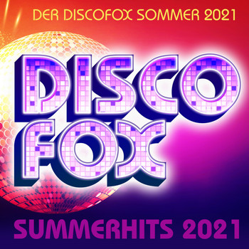 Various Artists - Discofox Summer Hits : 2021