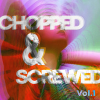 LIINA - Chopped & Screwed, Vol. 1 (Explicit)