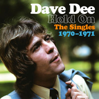 Dave Dee - Hold On [The Singles 1970 - 1971]