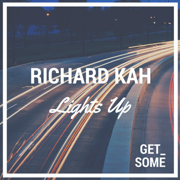 Richard Kah - Lights Up