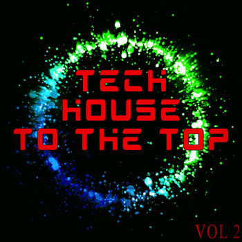 Various Artists - Tech House to the Top, Vol. 2 - Tech House for Every Mood