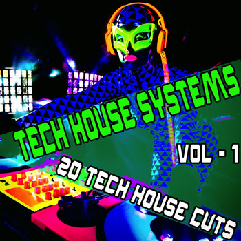 Various Artists - Tech House Systems, Vol. 1 - 20 Tech House Cuts