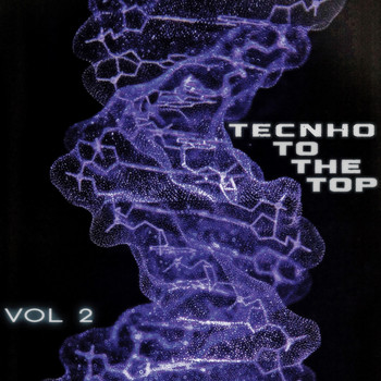 Various Artists - Techno to the Top, Vol. 2 - Techno for Every Mood